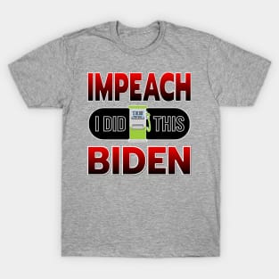 IMPEACH BIDEN I DID THIS GAS PUMP DESIGN RED TO BLACK GRADIENT DESIGN T-Shirt